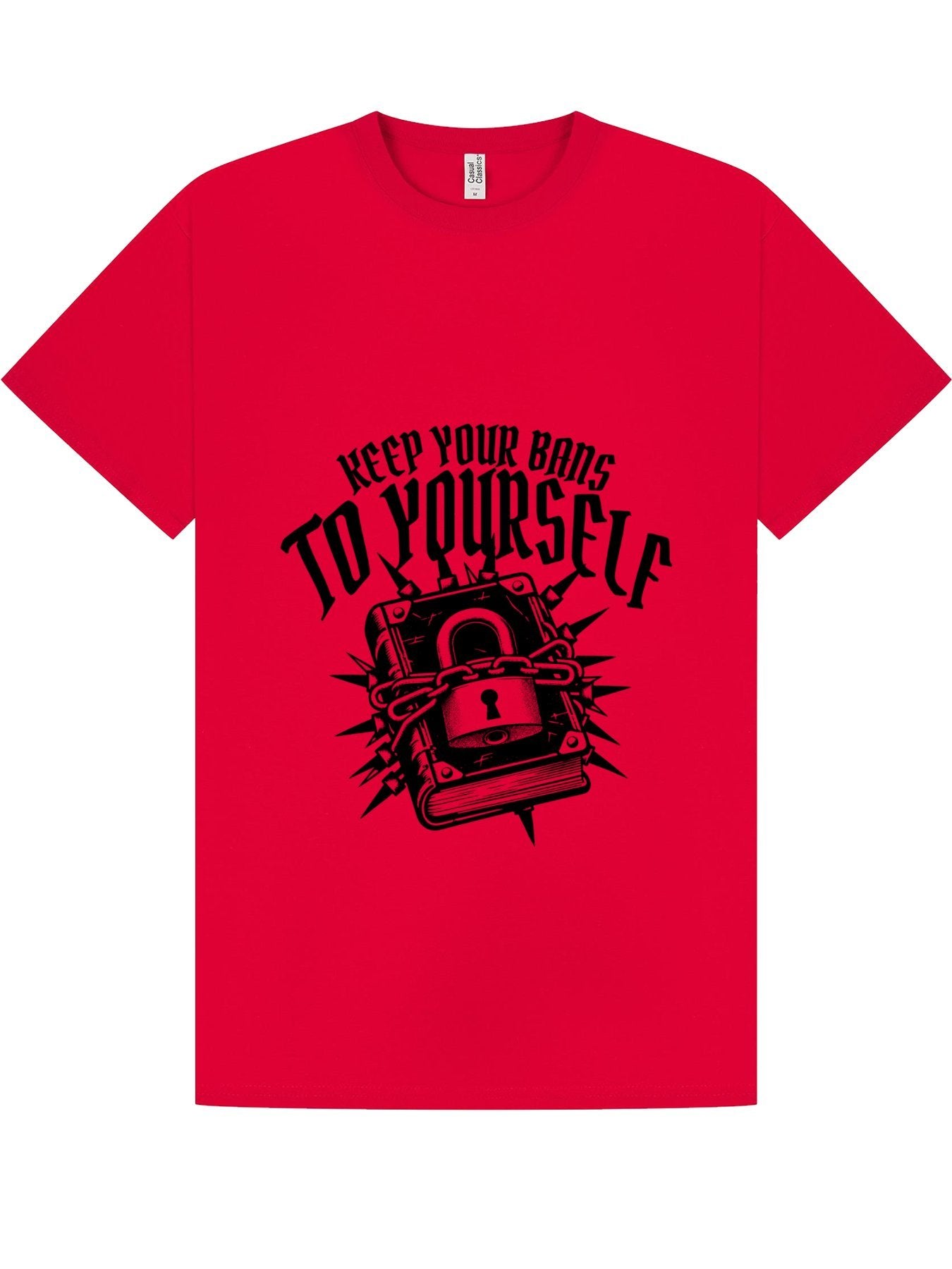 Classic T-Shirt | Keep Your Bans To Yourself Tee