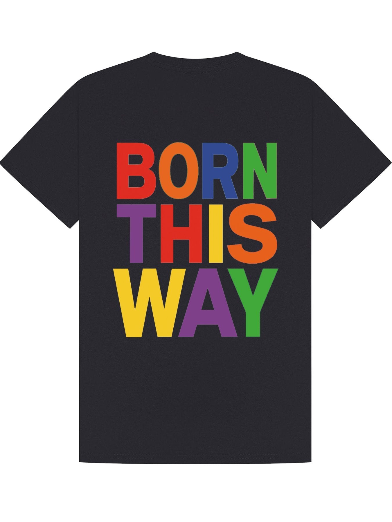 Classic T-Shirt | Born This Way
