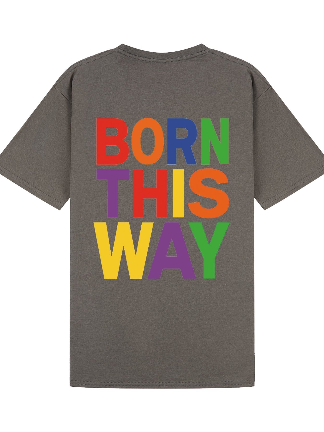 Classic T-Shirt | Born This Way