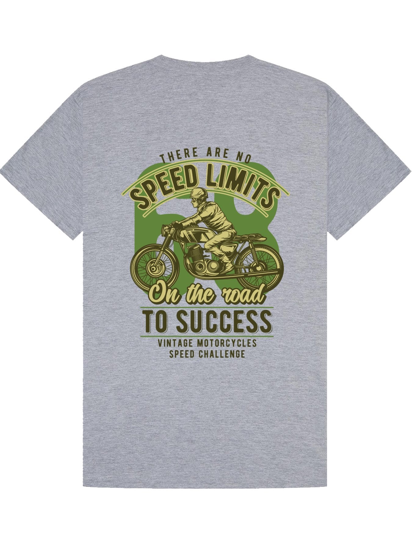 Classic T-Shirt |  There Are No Speed Limits On The Road To Success