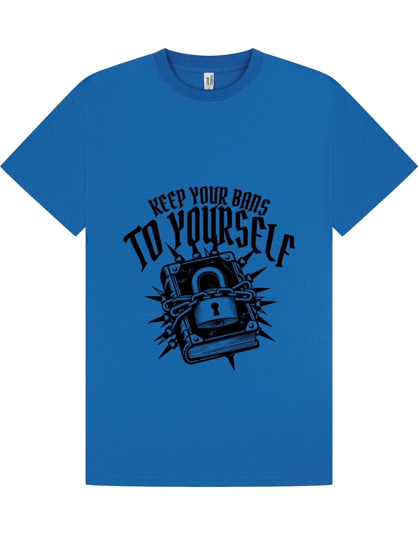 Classic T-Shirt | Keep Your Bans To Yourself Tee
